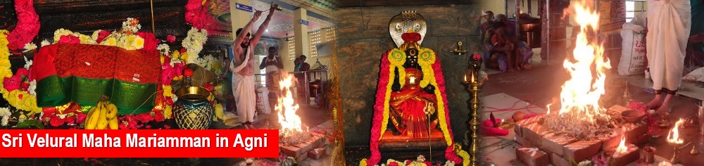 Sri Velural Maha Mariamman appear in Agni